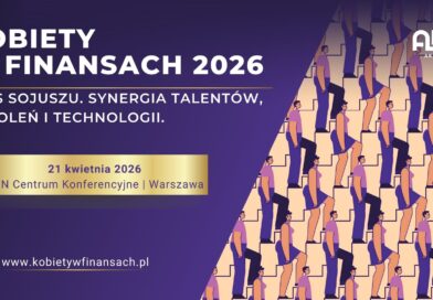 Kobiety w Finansach 2026: Czas sojuszu, synergia talentów, pokoleń i technologii