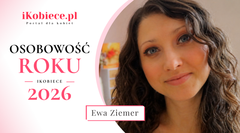 Osobowość Roku iKobiece 2026: Ewa Ziemer